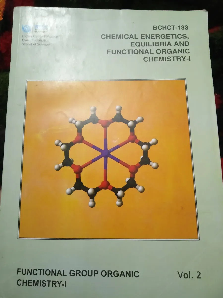 BCHCT 133 chemical energetics, Equilibria and functional Organic chemistry volume 2